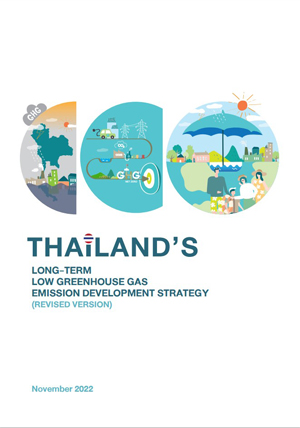 Thailand's Long-term Low Greenhouse Gas Emission Development Strategy (Revised version) , 2022