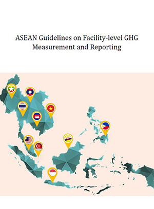 ASEAN Guidelines on Facility-level GHG Measurement and Reporting